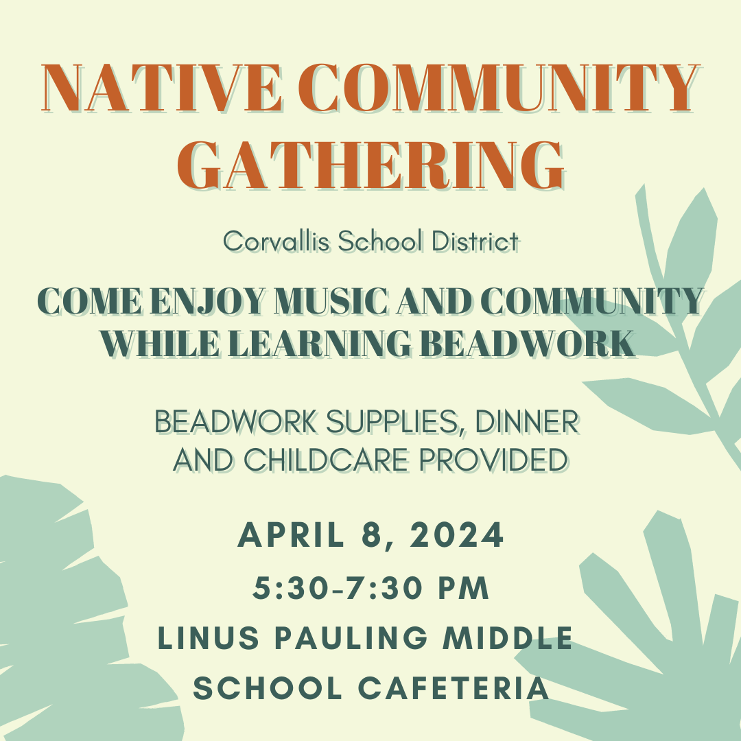 Native Community Gathering flyer — April 8, 2024, Linus Pauling Middle School